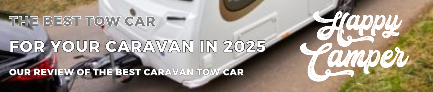 What Is The Best caravan Tow Car Of 2025? What Is The Best tow Car Of 2025 For Caravans ?Best Tow Car For Caravan : The Best Caravan Tow Car 2025