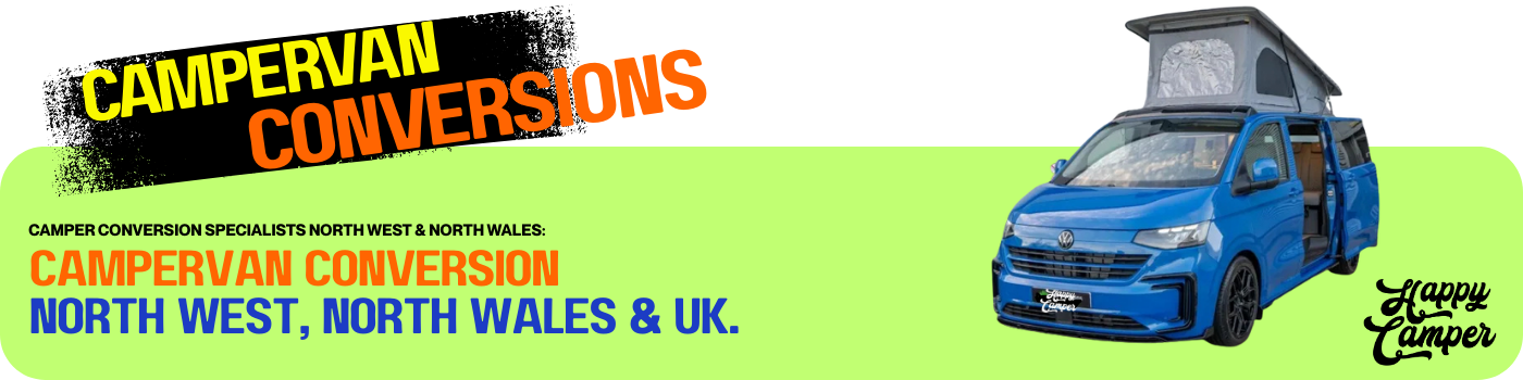 Campervan Conversion North West, North Wales & UK Campervan Conversion UK : Campervan Conversion North West Campervan Conversion North Wales : Campervan Conversion Near Me
