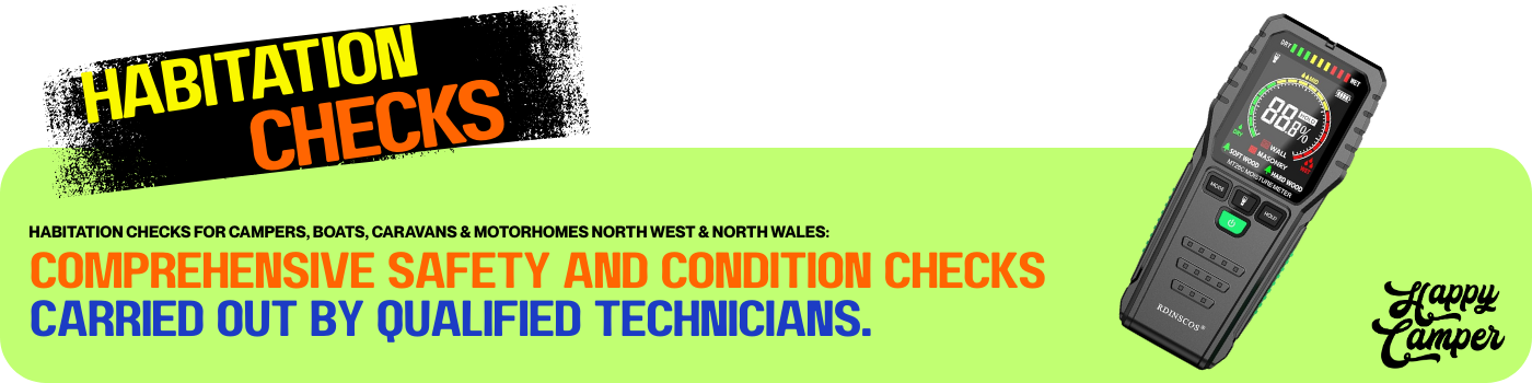 Caravan, Motorhome Boat, & Campervan Habitation Check North West & North Wales Caravan Habitation check : Motorhome Hab Check : Campervan Habitation Check North West & North Wales