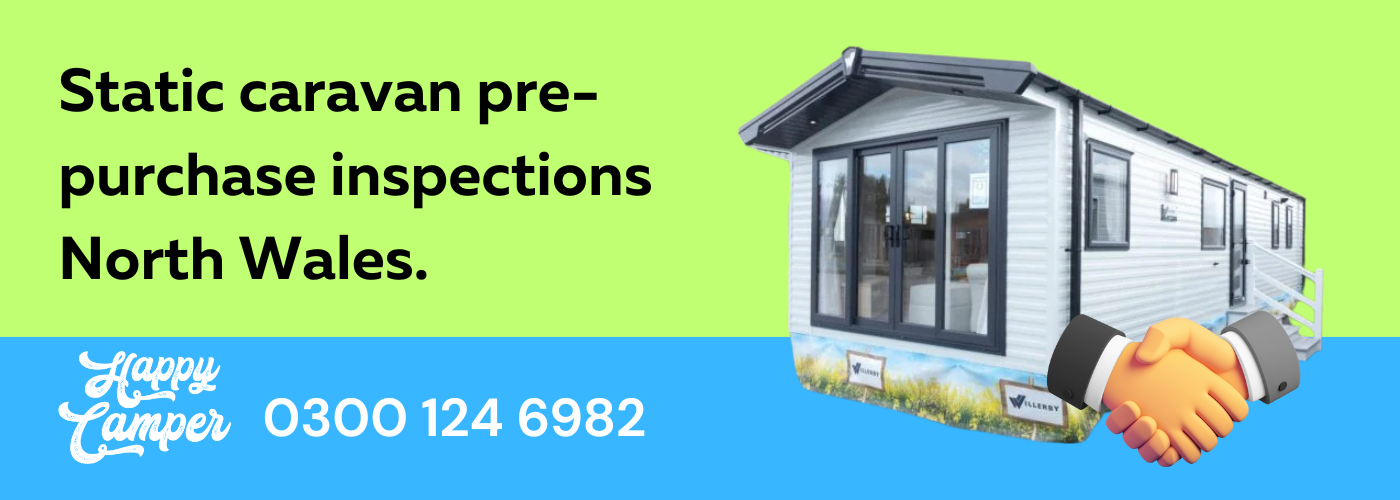Static Caravan Pre Purchase North Wales Static Caravan Pre Purchase North Wales : Static Caravan Static Caravan Pre Purchase Inspection : Caravan Condition Survey : Static Caravan Inspection Service North Wales : Static Caravan Survey Before Purchase : Static Caravan Survey & Report