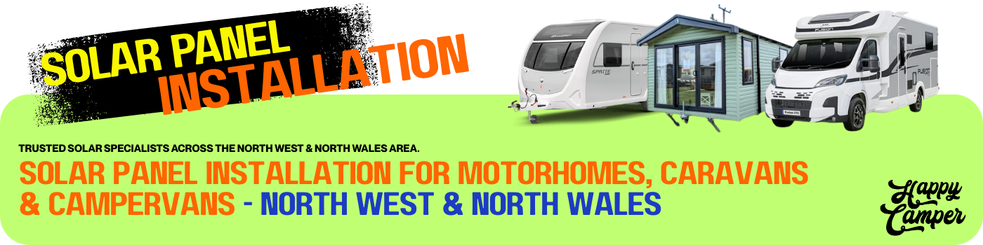 Motorhome & Caravan Solar Panel Installation North West & North Wales Motorhome solar panel installation North West & North Wales : caravan solar panel installation North West & North Wales : campervan solar panel installation North West : leisure vehicle solar panel installation North Wales : solar panels for motorhomes North West : solar panels installation for caravans : solar panels for campervans North West and North Wales