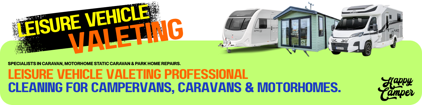 Leisure Vehicle Valeting North West & North Wales Leisure Vehicle Valeting North West & North Wales - Park Home Valeting North West & North Wales : Lodge Valeting North West & North Wales : Static Caravan Valeting North West & North Wales : Motorhome Valeting North West & North Wales : Campervan Valeting North West & North Wales